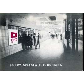 50 let divadla E. F. Buriana (Divadlo E. F. Buriana, Praha)
