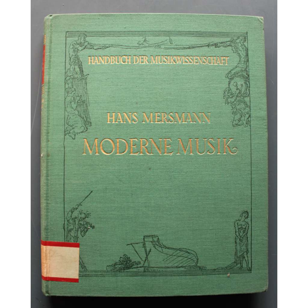 Moderne Musik (Handbuch der Musikwissenschaft) (Moderní hudba, mj. Antonín Dvořák, Gustav Mahler, Claude Debussy, A. Schönberg, I. Stravinskij)