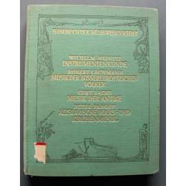 Instrumentenkunde, Musik der Außereuropäischen Völker, Musik der Antike, Altslavische Volks- und Kirchenmusik (Hudba instrumentální, Hudba mimoevropských národů, Hudba starověku, Staroslovanská lidová a církevní hudba)