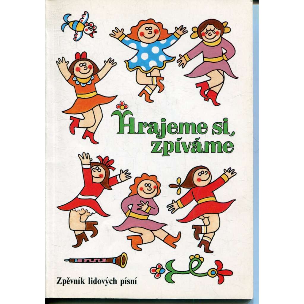 Hrajeme si, zpíváme - zpěvník lidových písní