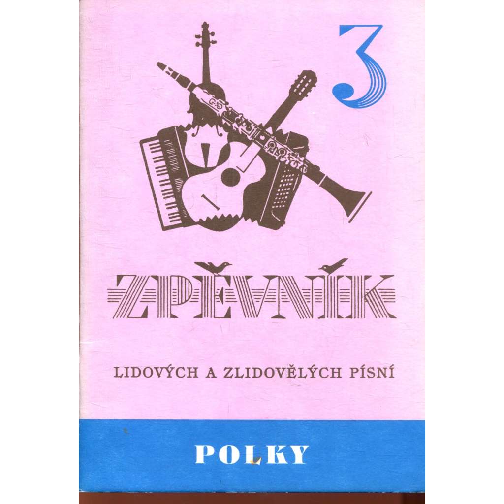 Zpěvník lidových a zlidovělých písní 3. Polky