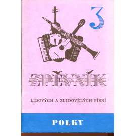 Zpěvník lidových a zlidovělých písní 3. Polky