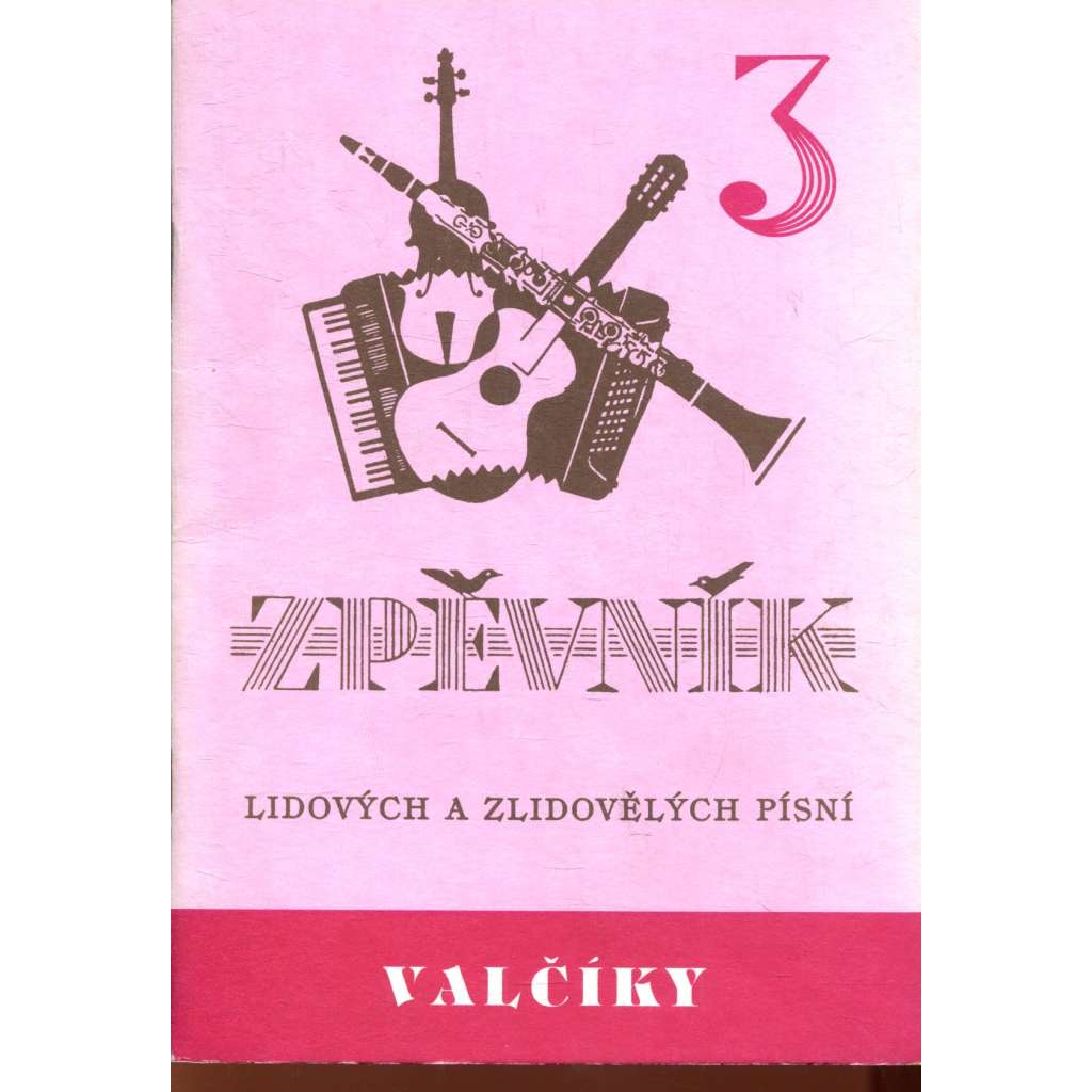 Zpěvník lidových a zlidovělých písní 3. Valčíky