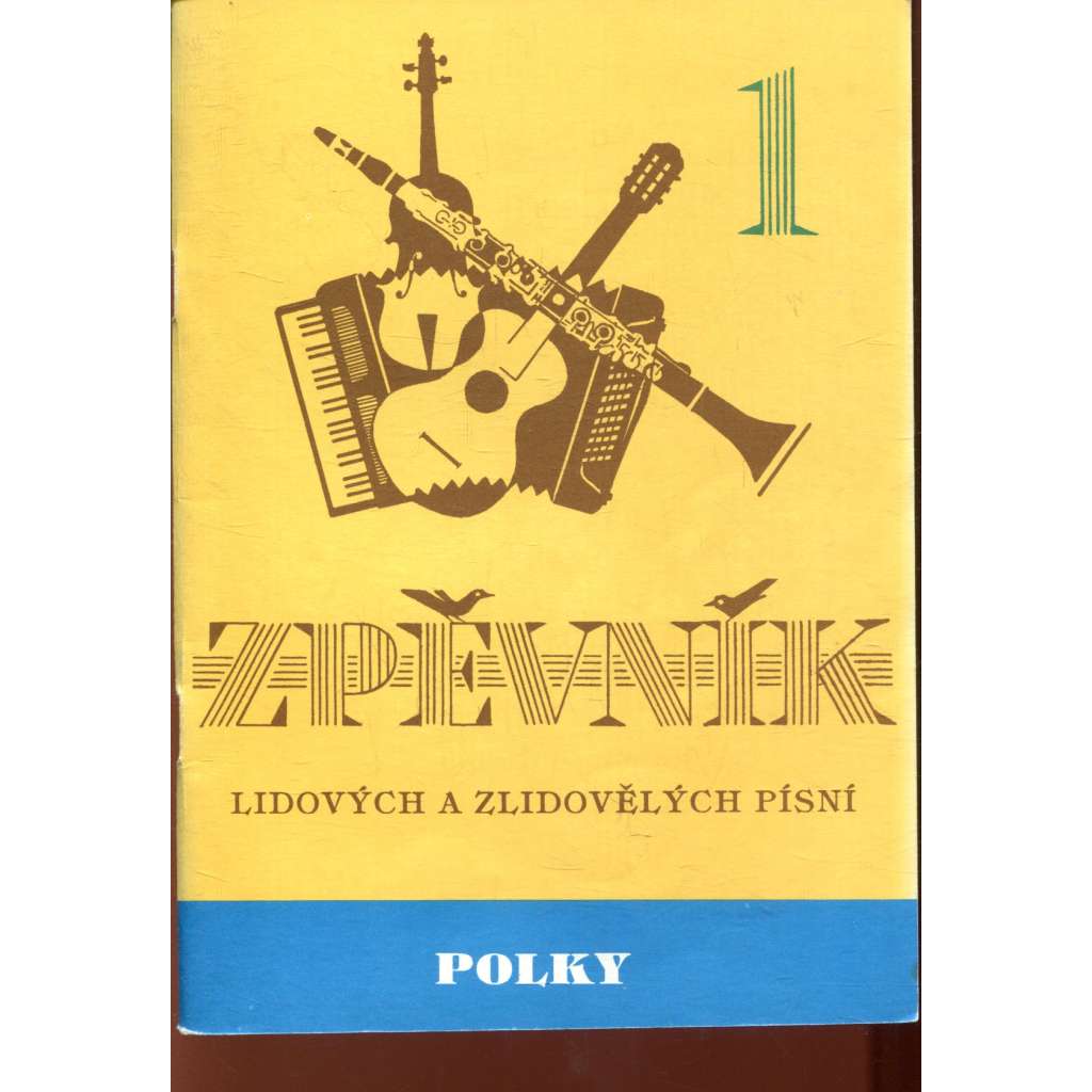 Zpěvník lidových a zlidovělých písní 1. Polky
