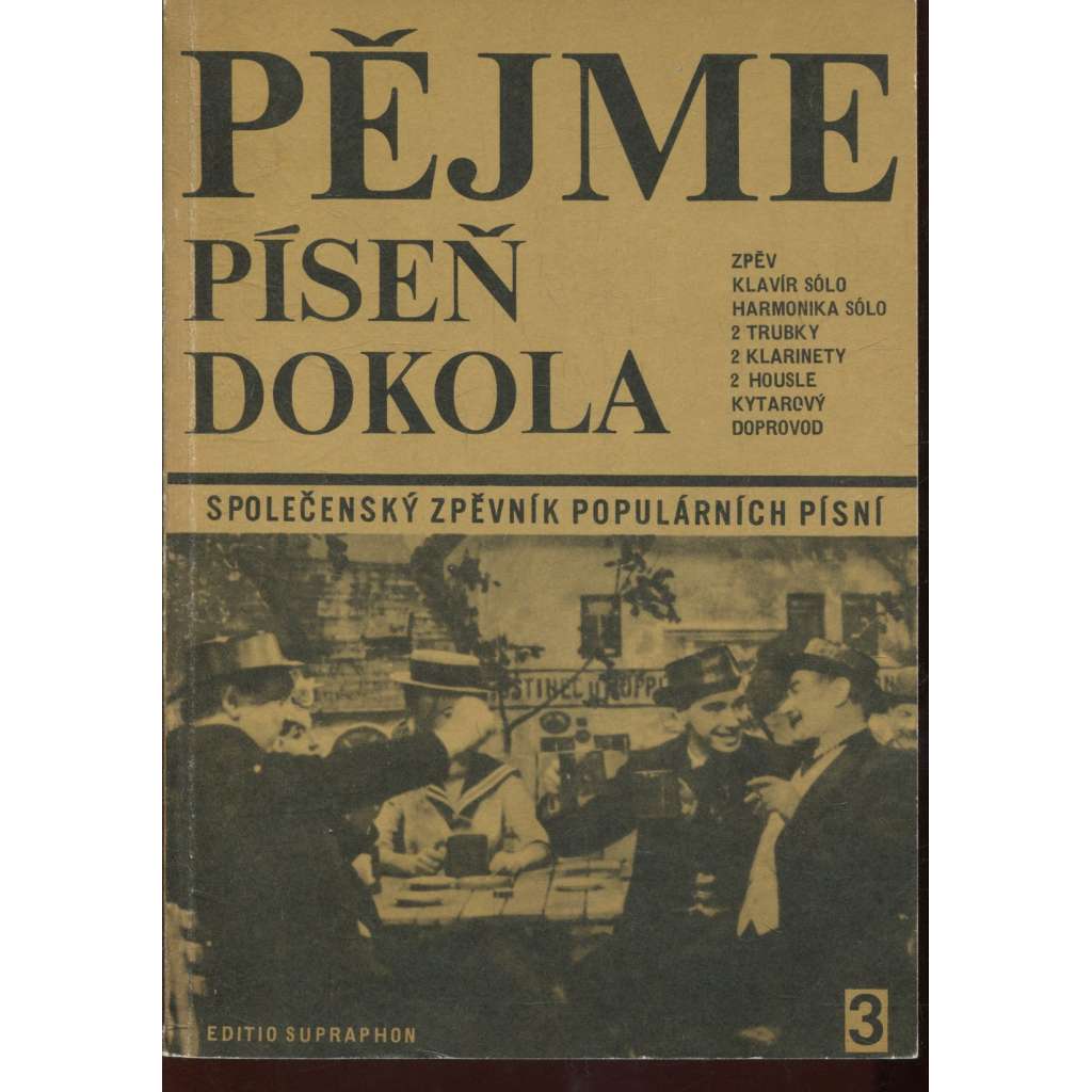 Pějme píseň dokola 3. Společenaký zpěvník populárních písní