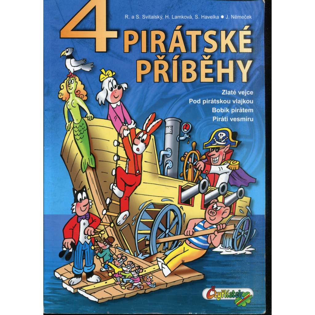 4 pirátské příběhy (Čtyřlístek) - komiks [Zlaté vejce / Pod pirátskou vlajkou / Bobík pirátem / Piráti vesmíru]