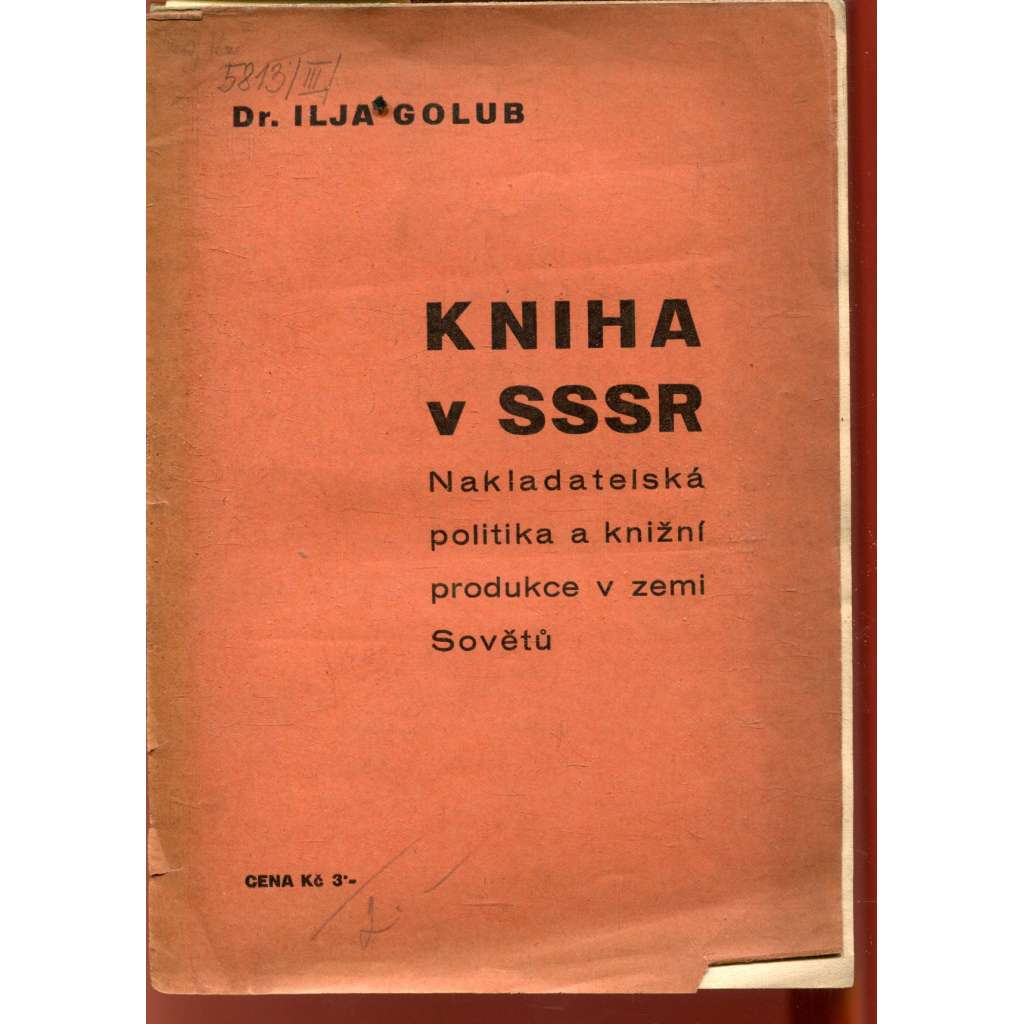Kniha v SSSR - Nakladatelská politika a knižní produkce v zemi Sovětů [Rusko]