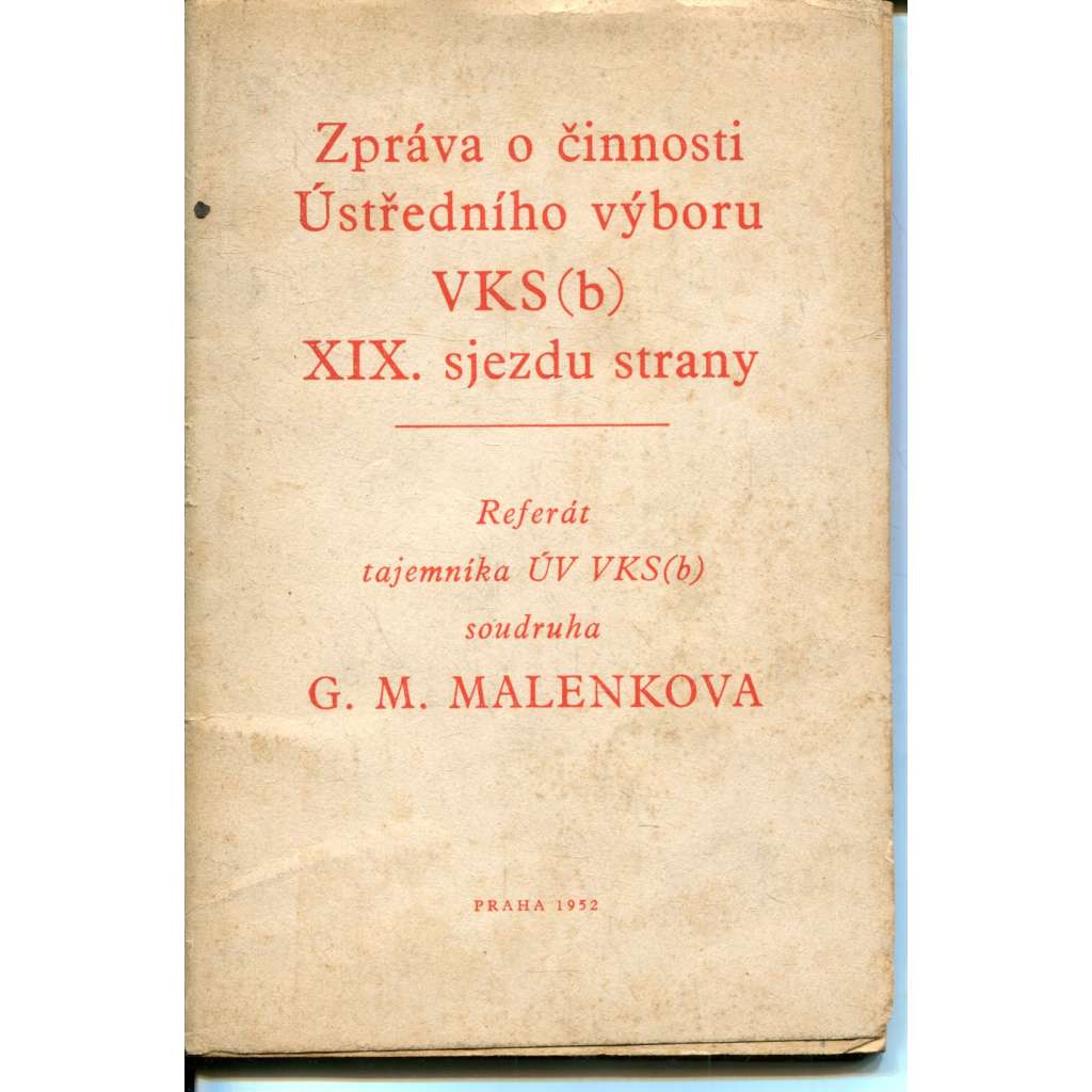 Zpráva o činnosti Ústředního výboru VKS (b) XIX. sjezdu strany
