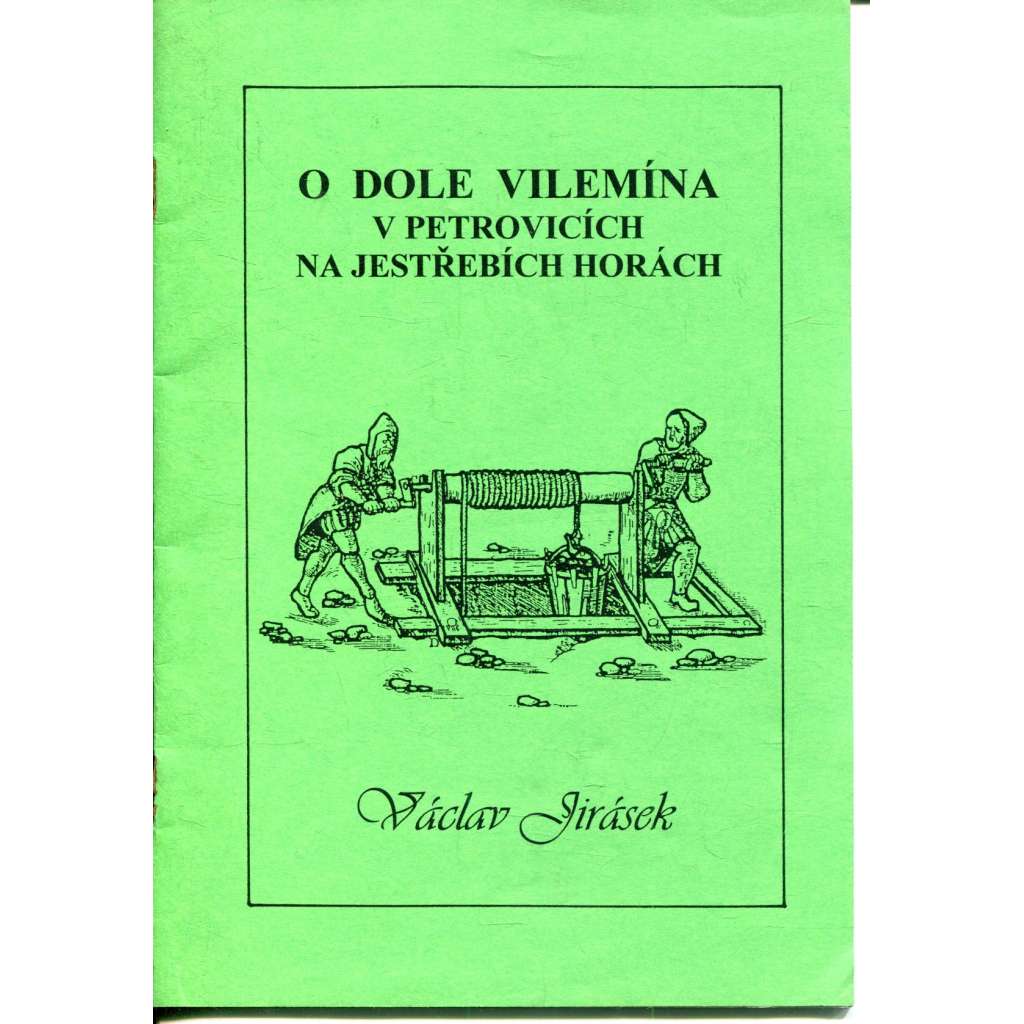 O dole Vilemína v Petrovicích na Jestřebích horách (Petrovice, Jestřebí hory)