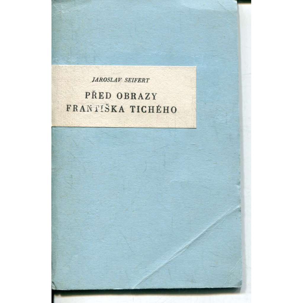 Před obrazy Františka Tichého (Jaroslav Seifert)