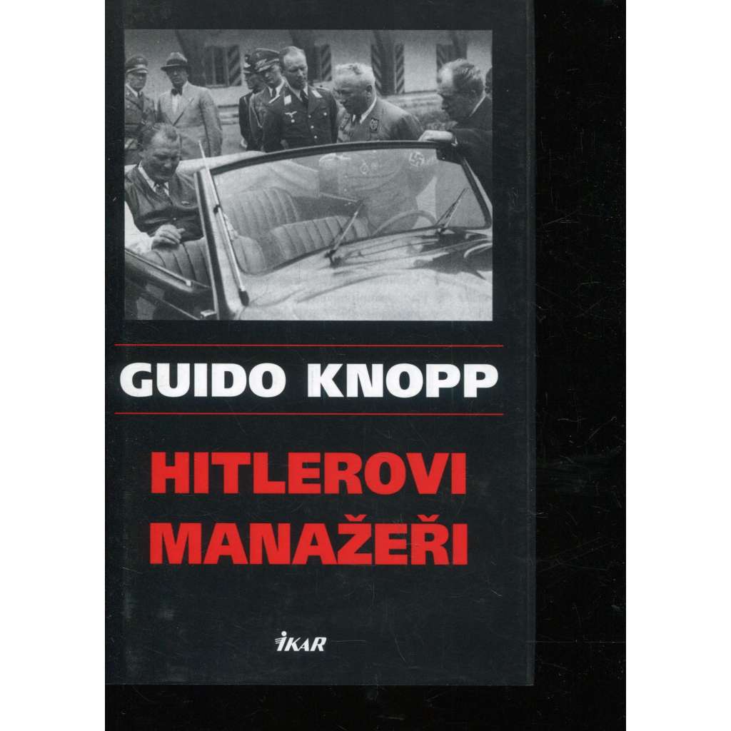Hitlerovi manažeři (Guido Knopp)