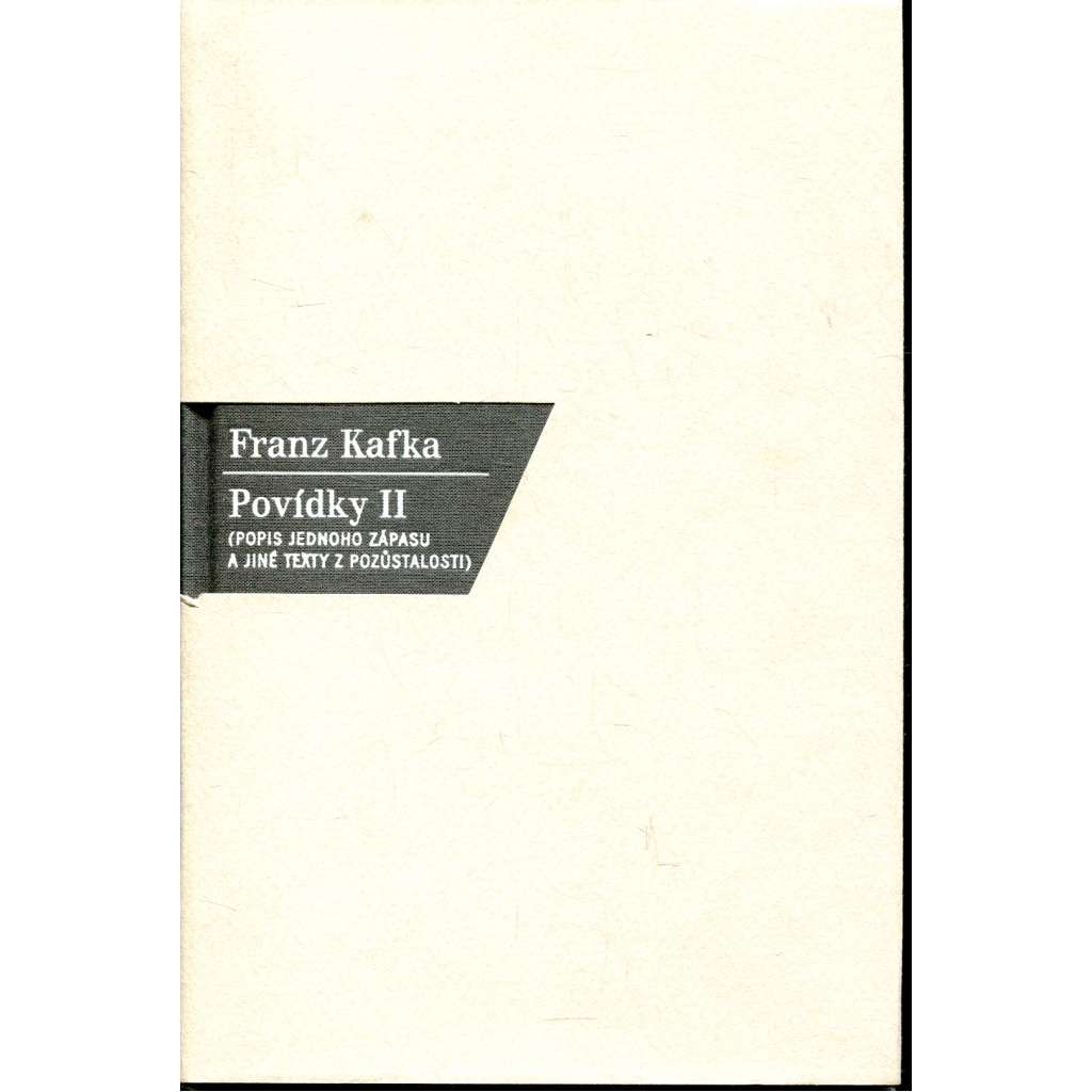 Povídky II. Popis jednoho zápasu a jiné texty z pozůstalosti (Franz Kafka)