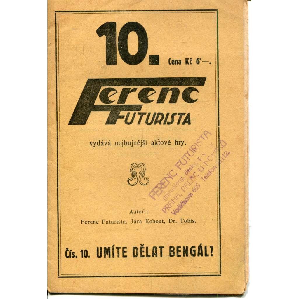 Umíte udělat bengál? [Ferenc Futurista vydává nejbujnější aktové hry] - divadlo, divadelní hra