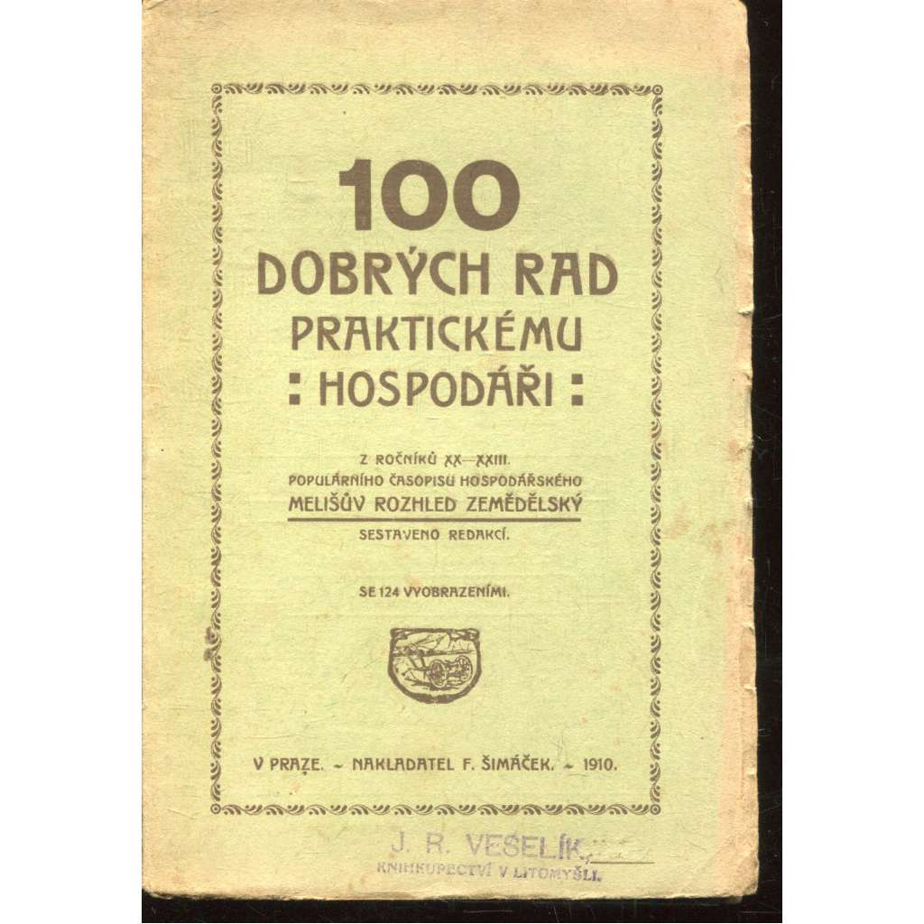 100 dobrých rad praktickému hospodáři (Melišův Rozhled zemědělský) - hospodářství, zvířata
