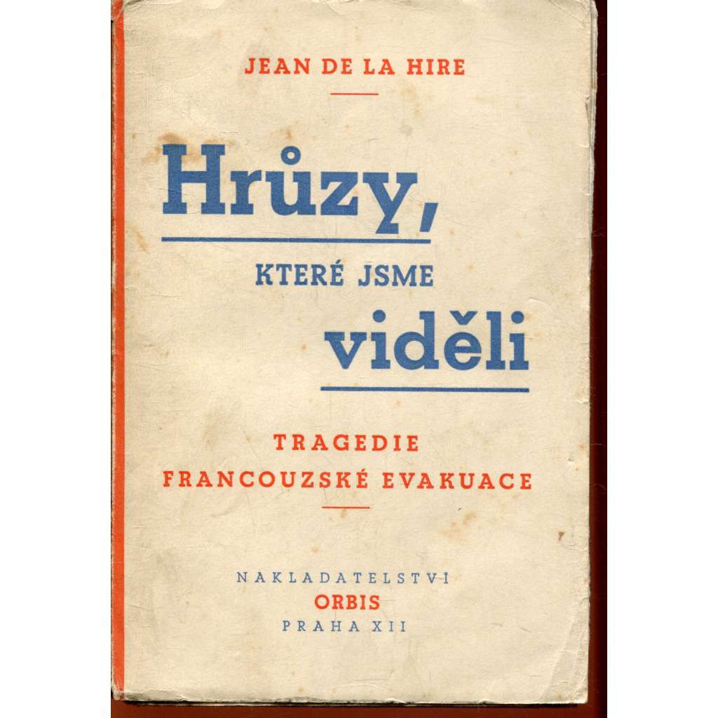 Hrůzy, které jsme viděli (propaganda) Hrůzy, které jsme viděli (propaganda)