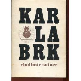 Karlabrk (Vladimír Sainer) Karlabrk (Vladimír Sainer)
