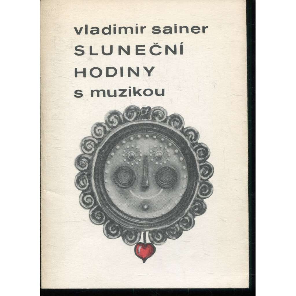 Sluneční hodiny s muzikou (podpis Vladimír Sainer)