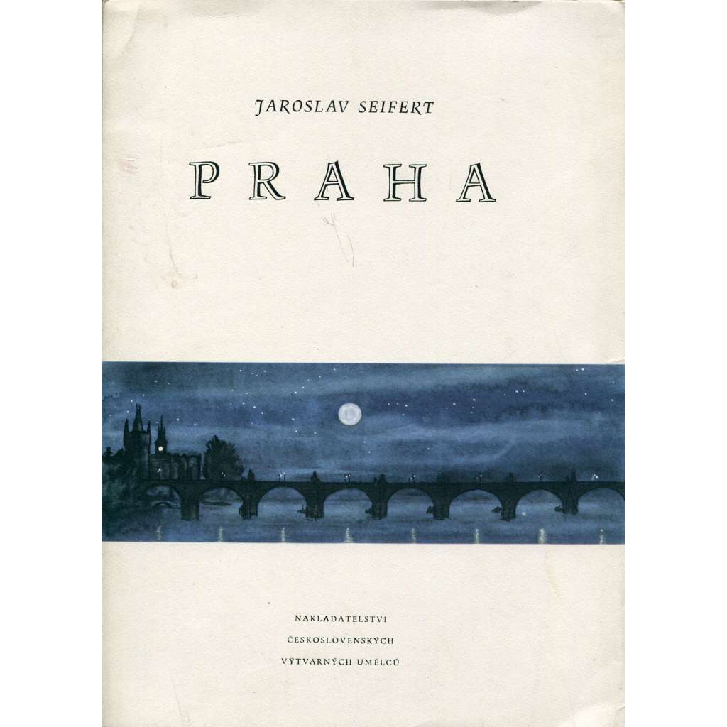 Praha. Výbor veršů z let 1929 -1947 (poezie, ilustrace a podpis Václav Sivko)