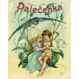 Palečenka (pohádka - Hans Christian Andersen, ilustrace - litografie)
