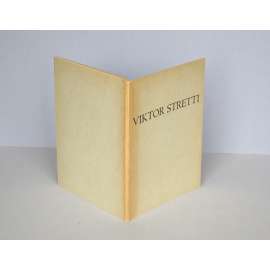 Viktor Stretti (edice: Grafické zjevy, sv. V) [monografie, podpis Arthur Novák a podpis a ilustrace Viktor Stretti]