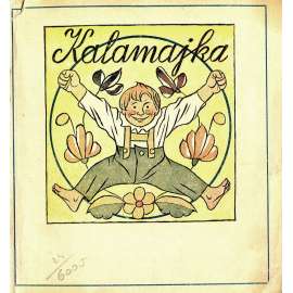 Kalamajka (říkadla, dětská kniha, ilustrace Josef Lada