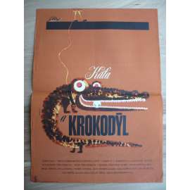 Káťa a krokodýl (filmový plakát, film ČSSR 1965, režie Věra Šimková, Hrají: Ywetta Hollauerová, Ondřej Jandera, Minka Malá)