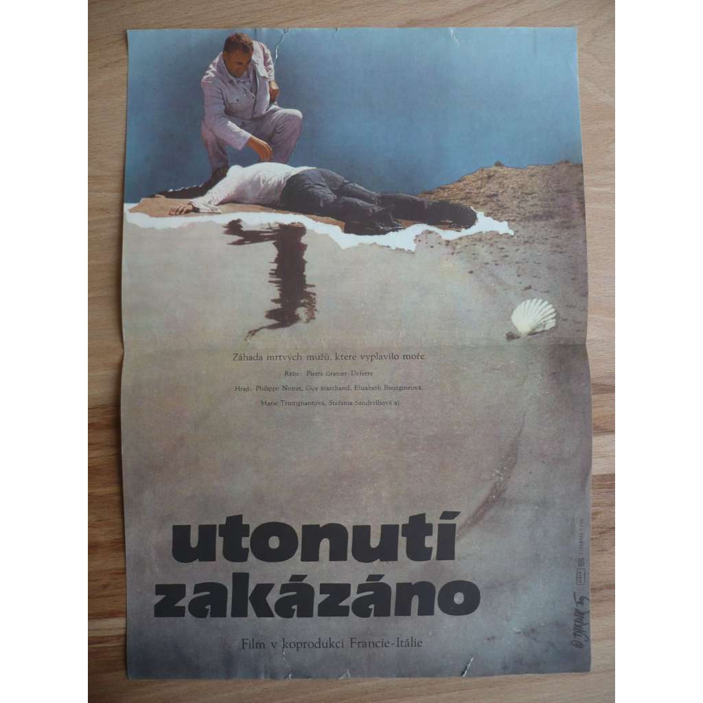 Utonutí zakázáno (filmový plakát, film Francie-Itálie 1987, režie Pierre Granier-Deferre, Hrají: Philippe Noiret, Guy Marchand, Gabrielle Lazure)