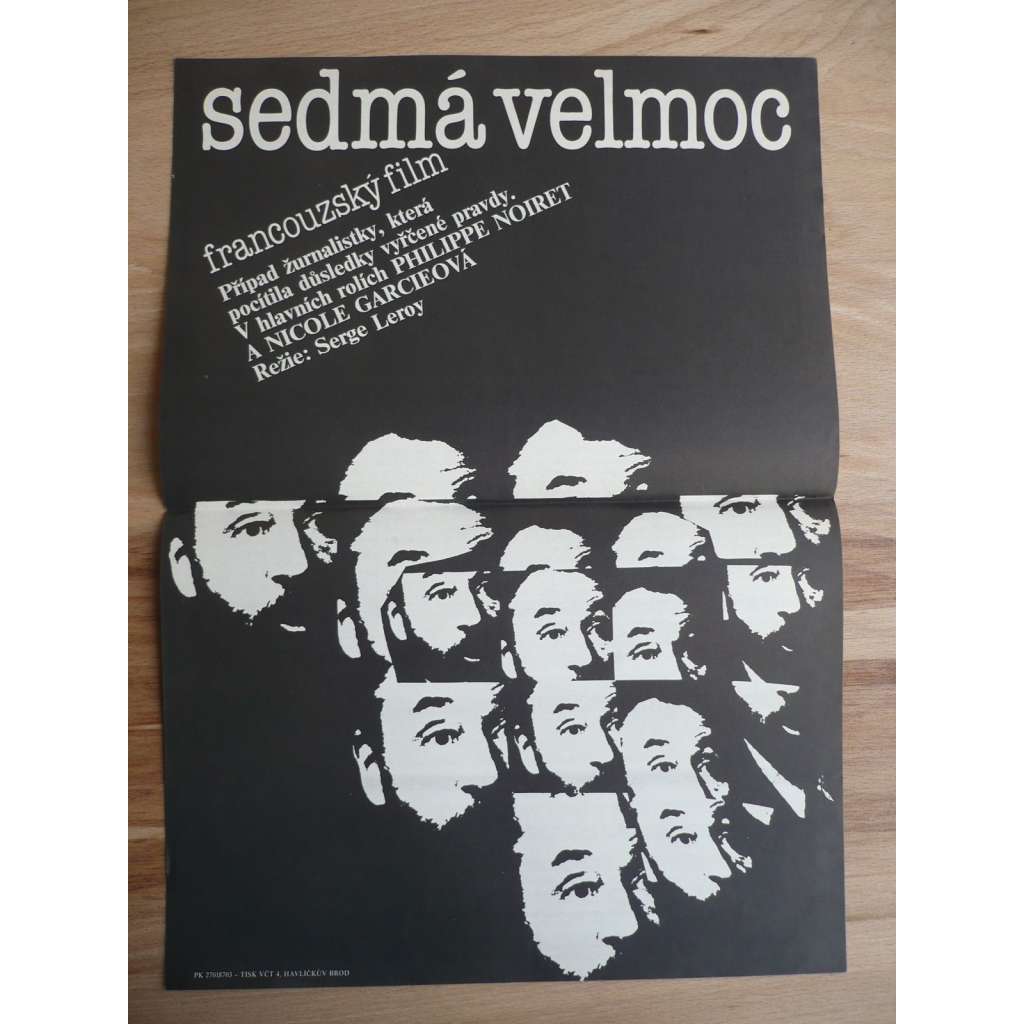 Sedmá velmoc (filmový plakát, film Francie 1985, režie Serge Leroy, Hrají: Philippe Noiret, Nicole Garcia, Michel Subor)