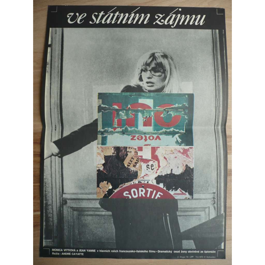 Ve státním zájmu (filmový plakát, film Francie-Itálie 1978, režie André Cayatte, Hrají: Jean Yanne, Monica Vitti, Michel Bouquet, François Périer)