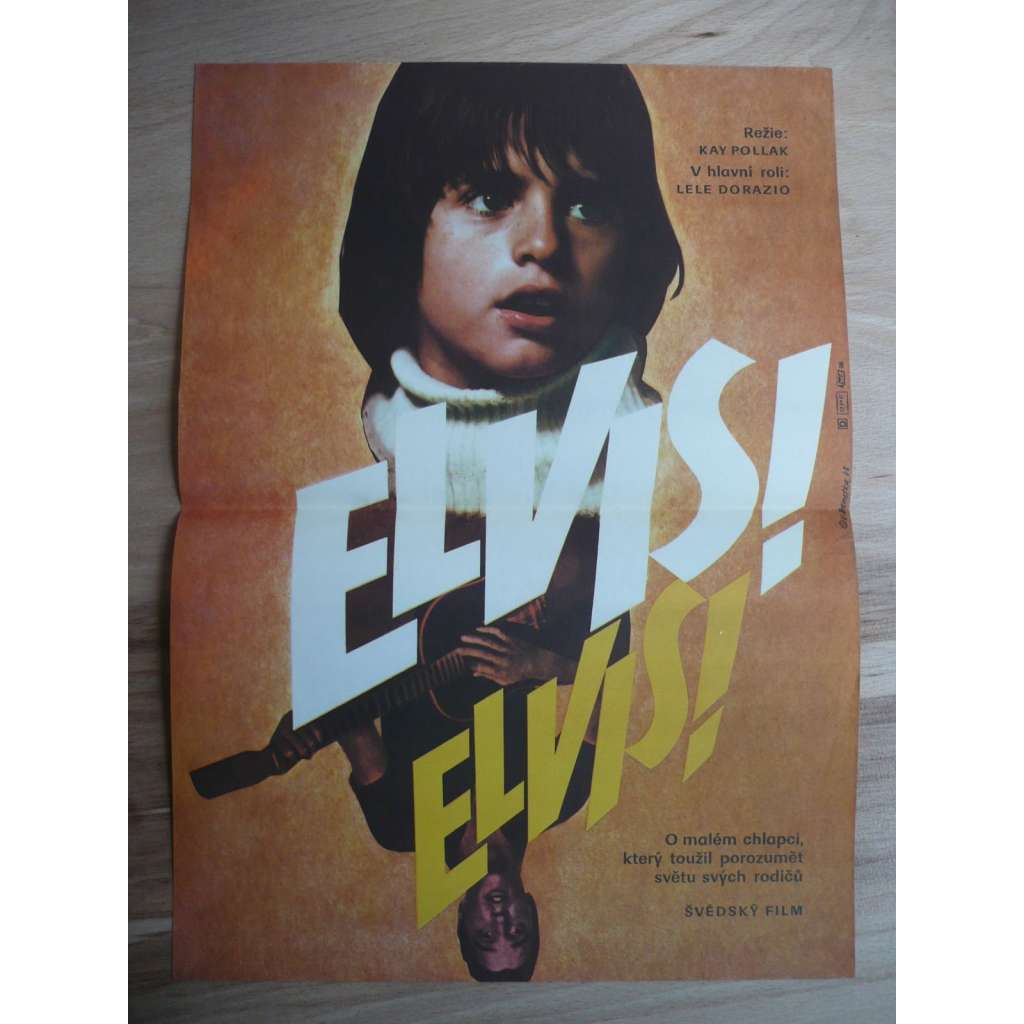 Elvis! Elvis! (filmový plakát, film Švédsko 1976, režie Kay Pollak, Hrají: Lele Dorazio, Lena-Pia Bernhardsson, Fred Gunnarsson)