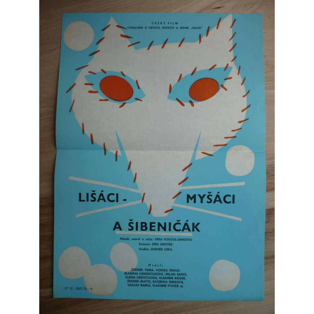 Lišáci, Myšáci a Šibeničák (filmový plakát, film ČSSR 1970, režie Věra Plívová-Šimková, Hrají: Zdeněk Tůma, Jan Kraus, Milan Bakeš)