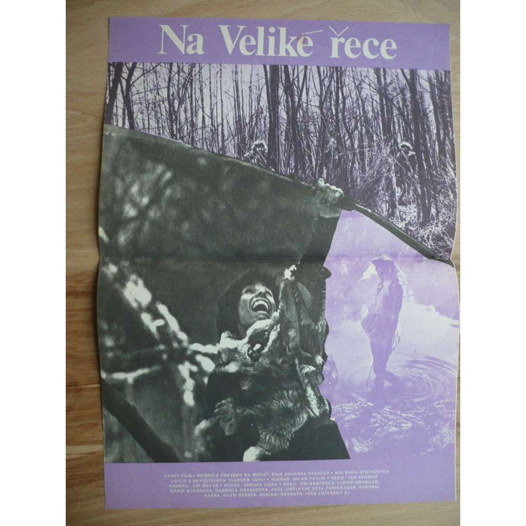 Na veliké řece (filmový plakát, film ČSSR 1977, režie Jan Schmidt, Hrají: Ludvík Hradilek, Jiří Bartoška, Ľudovít Kroner)