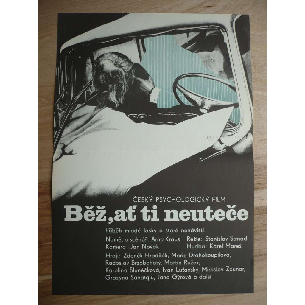 Běž, ať ti neuteče (filmový plakát, film ČSSR 1976, režie Stanislav Strnad, Hrají: Zdeněk Hradilák, Marie Drahokoupilová, Radoslav Brzobohatý)