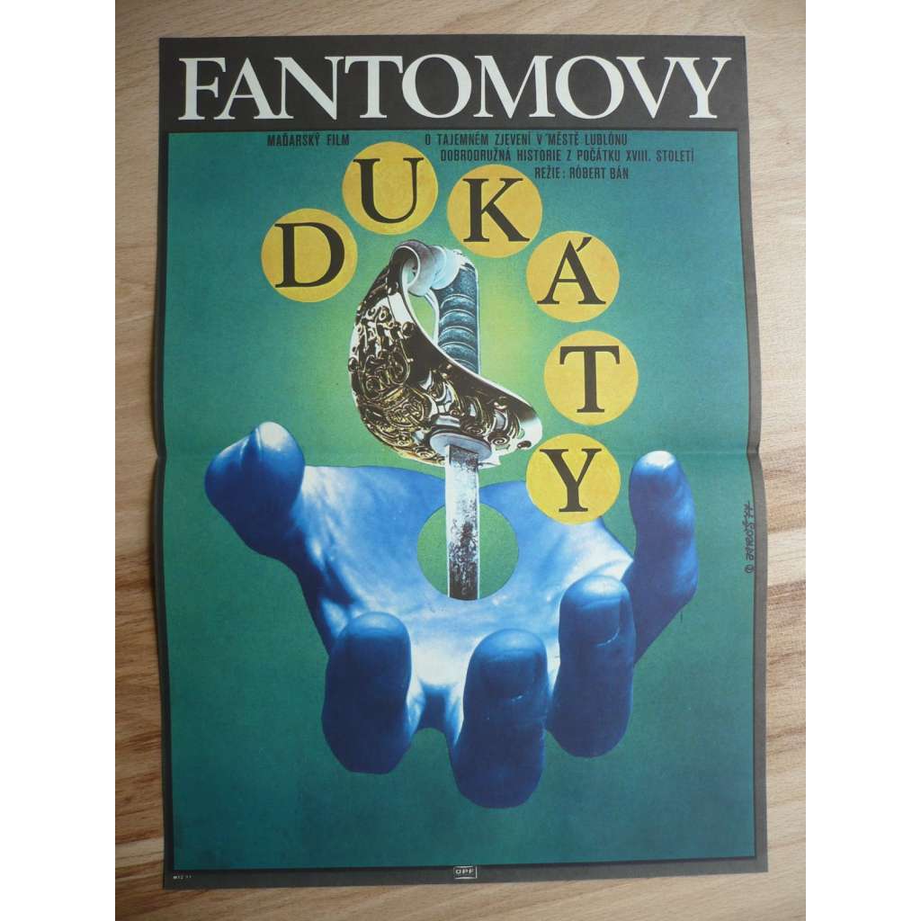 Fantómovy dukáty (filmový plakát, film Maďarsko 1976, režie Róbert Bán, Hrají: Irén Bordán, György Cserhalmi, Dezső Garas)