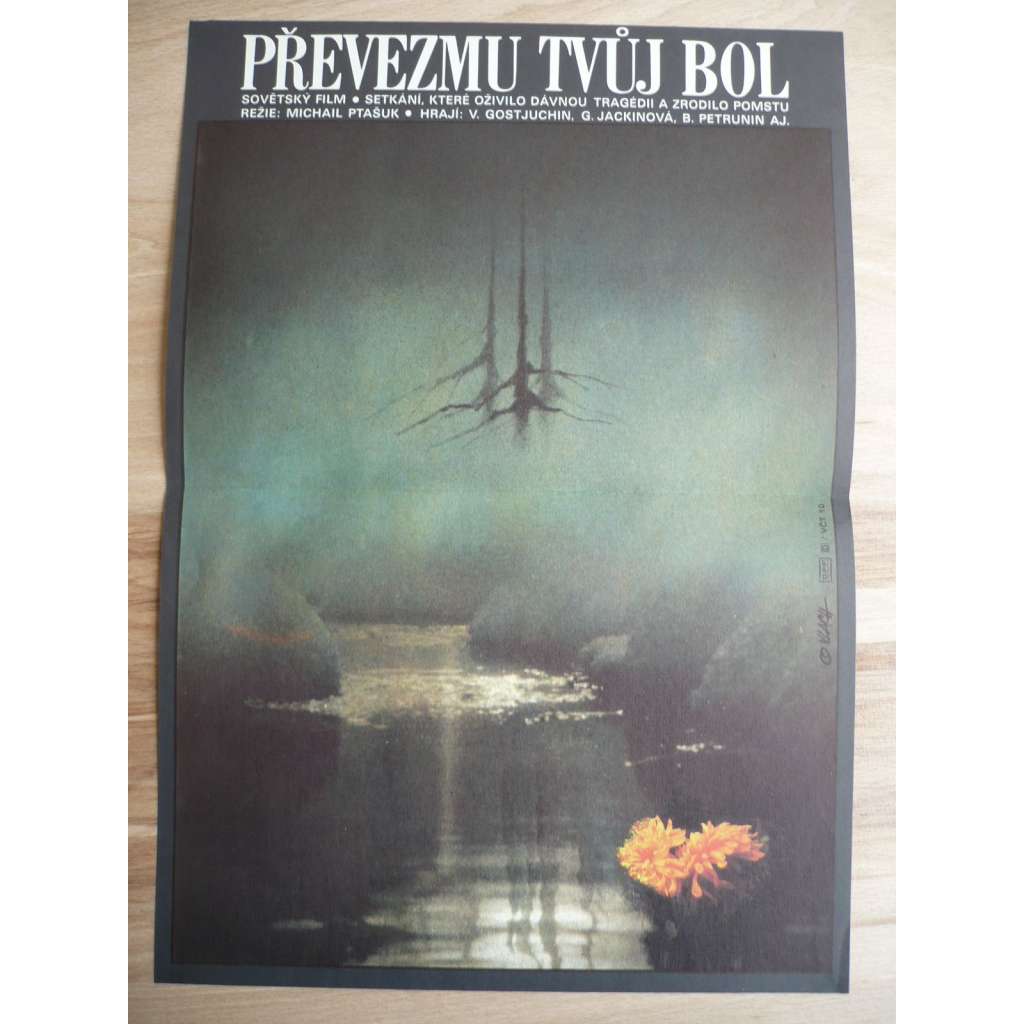Převezmu tvůj bol (filmový plakát, film SSSR 1980, režie Michail Ptašuk, Hrají: Vladimir Gosťuchin, Irina Malyševa, Stefanija Staňuta)