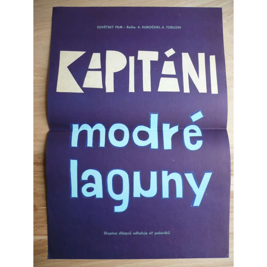 Kapitáni modré laguny (filmový plakát, film SSSR 1962, režie A. Kuročkin ,Hrají: Grigorij Michajlov)