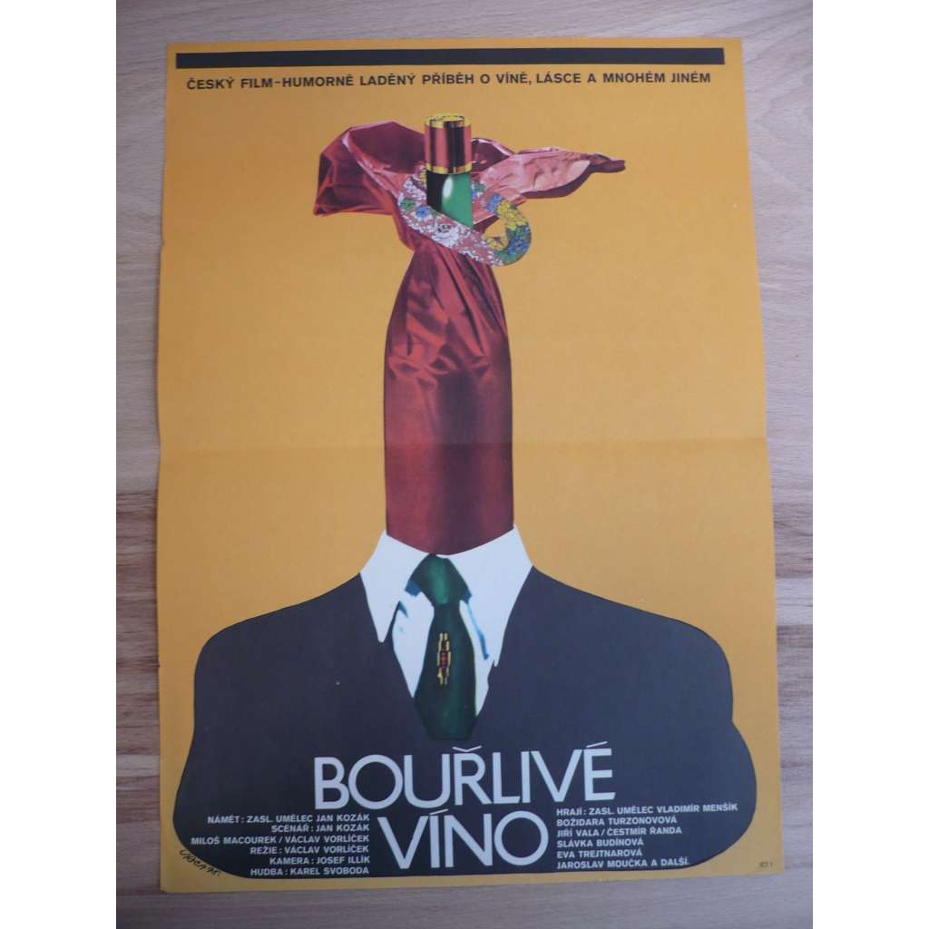 Bouřlivé víno (filmový plakát, film ČSSR 1976, režie Václav Vorlíček, Hrají: Vladimír Menšík, Božidara Turzonovová, Jiří Vala)