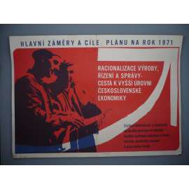 Plakát - Hlavní záměry a cíle plánu na rok 1971 -  komunismus, propaganda