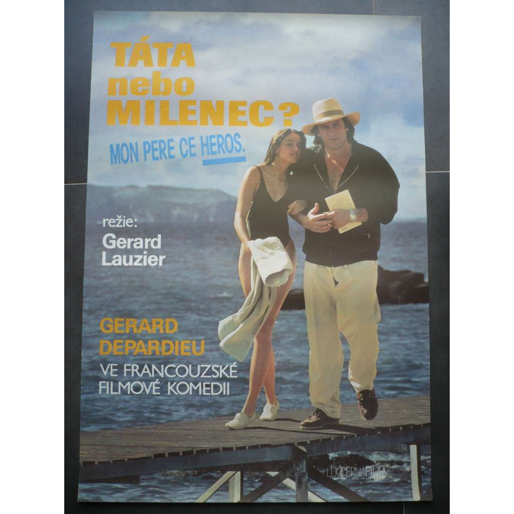 Táta nebo milenec (filmový plakát, film Francie 1991, režie Gérard Lauzier, Hrají: Gérard Depardieu, Marie Gillain, Catherine Jacob)
