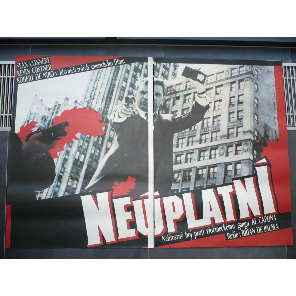 Neúplatní (dva plakáty, filmový plakát, film USA 1987, režie Brian De Palma, Hrají: Kevin Costner, Sean Connery, Charles Martin Smith)