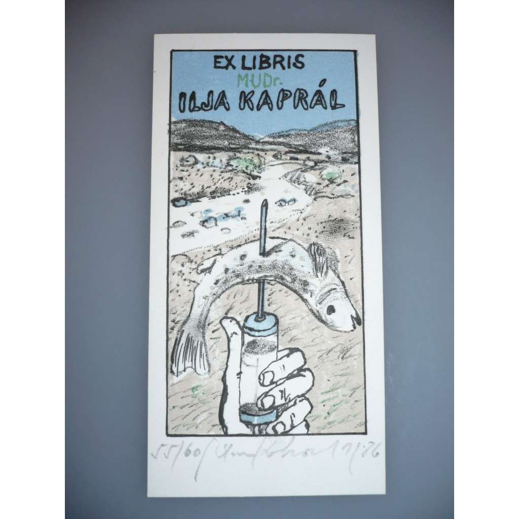 Kohout Milan (1945) - EX LIBRIS  Mudr.Ilja Kaprál  - Litografie 1986, signovaná grafika