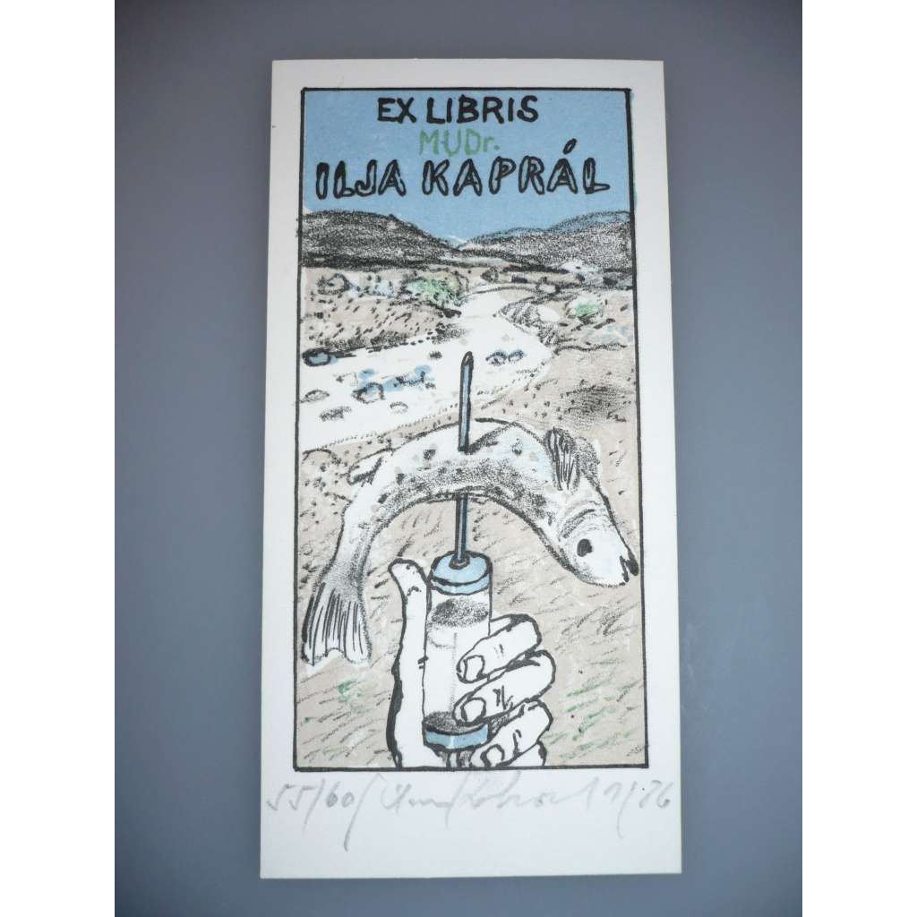 Kohout Milan (1945) - EX LIBRIS  Mudr.Ilja Kaprál  - Litografie 1986, signovaná grafika