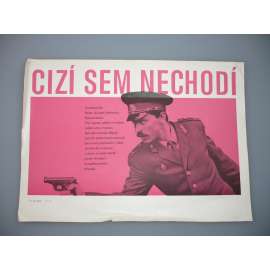 Cizí sem nechodí (filmový plakát, papírová fotoska, slepka, film SSSR 1985, režie Anatolij Vechotko, Hrají: Jurij Beljajev, Larisa Guzejeva, Vladimir Basov ml.)