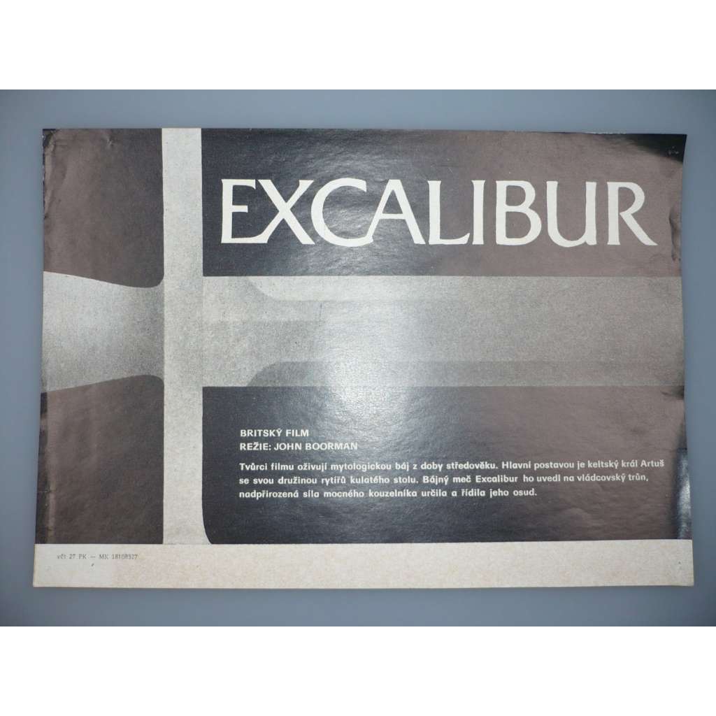 Excalibur (filmový plakát, papírová fotoska, slepka, film VB 1981, režie John Boorman, Hrají: Nigel Terry, Helen Mirren, Nicholas Clay)