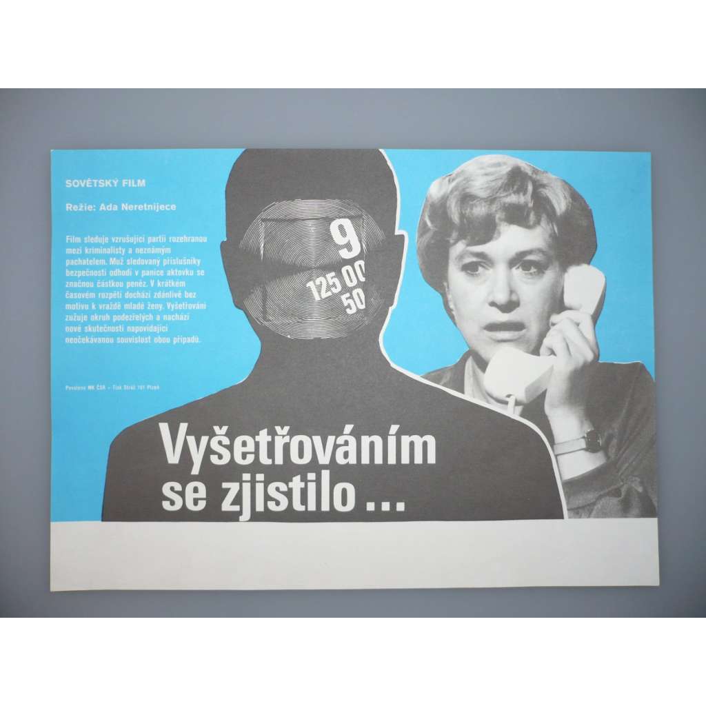 Vyšetřováním se zjistilo (filmový plakát, papírová fotoska, slepka, film SSSR 1983, režie Ada Neretnijece)