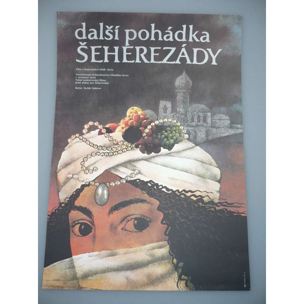 Další pohádky Šeherezády (filmový plakát, film SSSR-Sýrie 1986, režie Tachir Sabirov, Hrají: Jelena Tonunc, Tachir Sabirov, Burkhon Radzhabov)