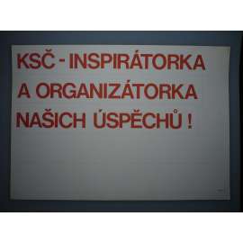 Plakát - KSČ, Organizace - komunismus, propaganda