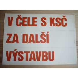 Plakát - KSČ, Výstavba - komunismus, propaganda
