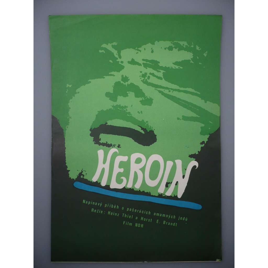 Heroin (filmový plakát, film NDR 1968, režie Heinz Thiel, Horst E. Brandt, Hrají: Günther Simon, Eva-Maria Hagen, Werner Dissel)