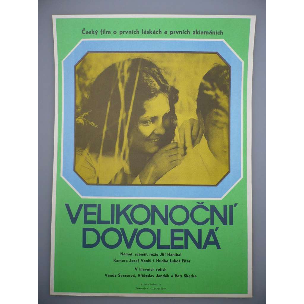 Velikonoční dovolená (filmový plakát, film ČSSR 1971, režie Jiří Hanibal, Hrají: Vanda Švarcová, Petr Skarke, Vítězslav Jandák)